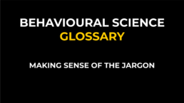 Behavioural science glossary
